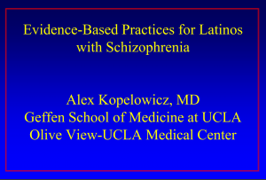 Alex Kopelowicsz, M.D. – Evidence-Based Practices for Latinos with Schizophrenia