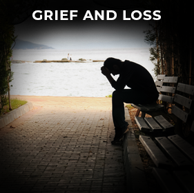 Grief and Loss