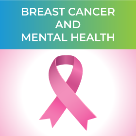 Breast Cancer and Mental Health Promo Graphic