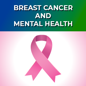 Breast Cancer and Mental Health Promo Graphic